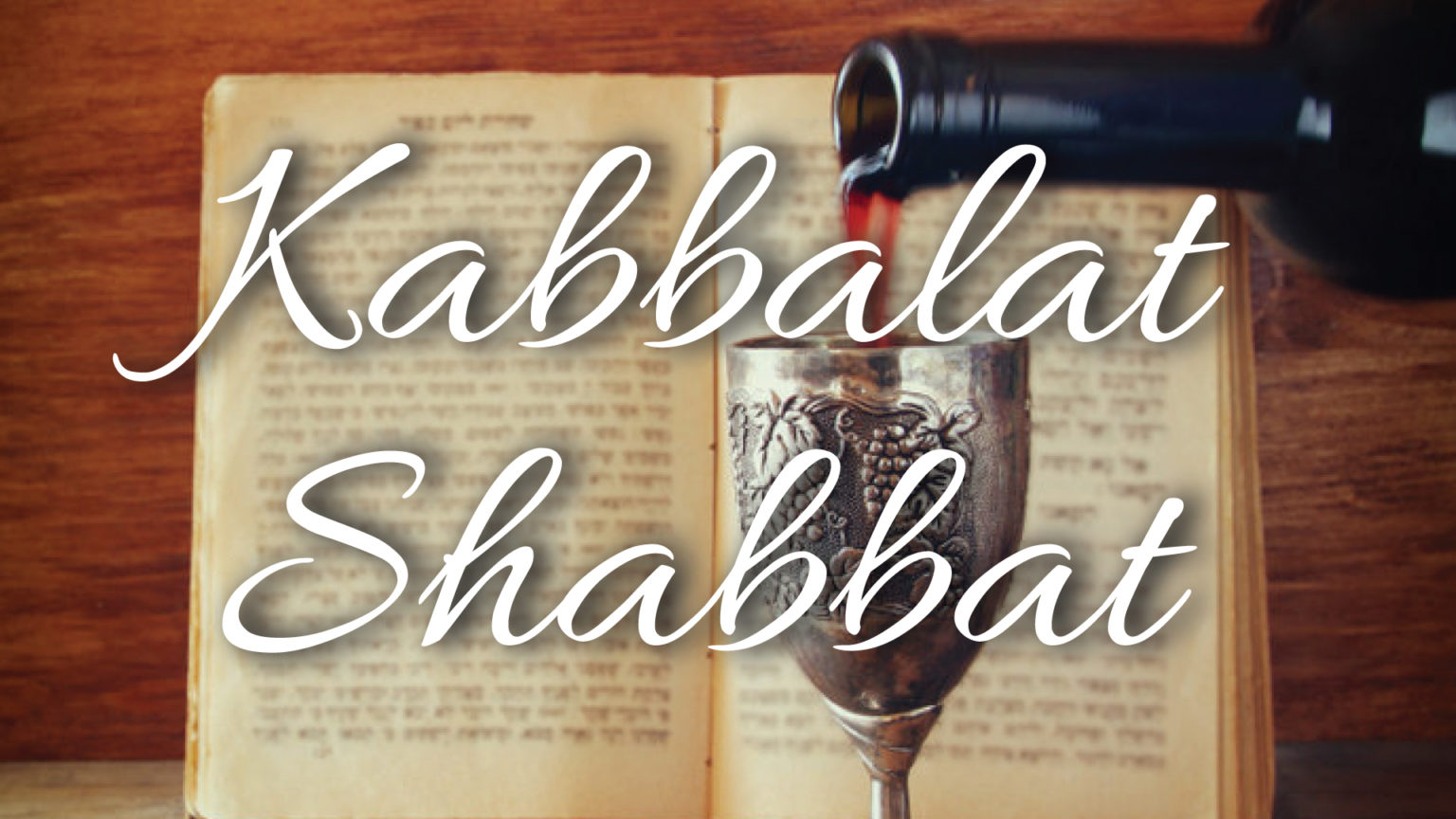 Kabbalat Shabbat | Kehillat Ma'arav - Conservative Synagogue Santa ...