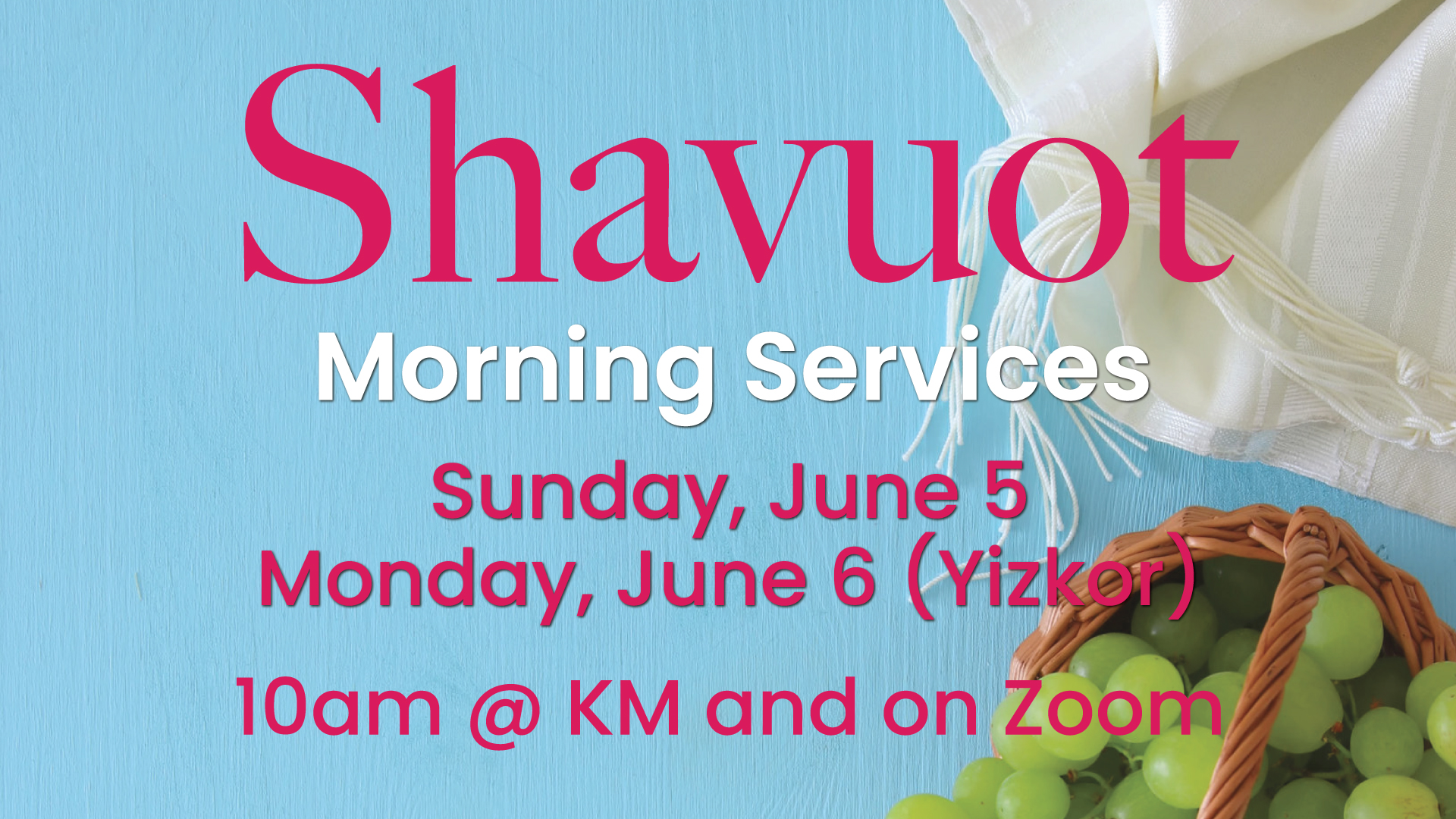 Shavuot Morning Services: Day 2 (Yizkor)