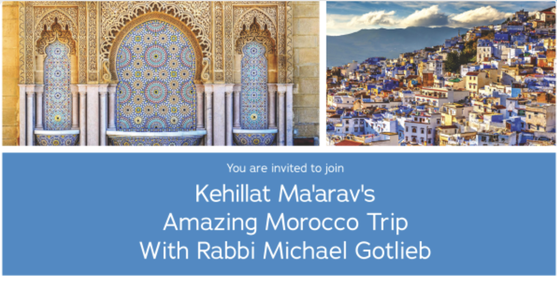 KM’S TRIP TO MOROCCO WITH RABBI GOTLIEB