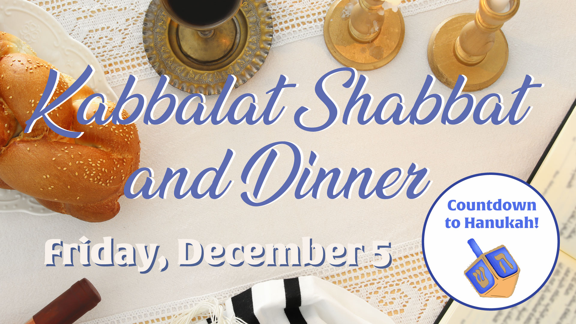 Kabbalat Shabbat Service and Dinner