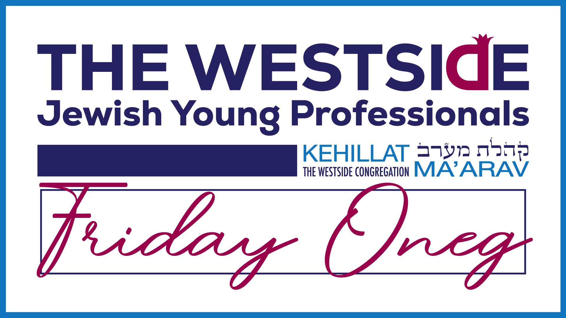 The Westside JYP Friday Oneg